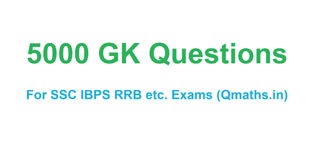 5000 GK General knowledge Questions Pdf download for SSC, BANK and RRB Exams