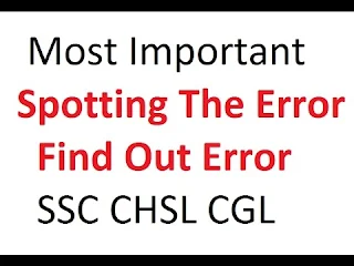 Error Detection / Spotting Error for SSC and Bank exams etc