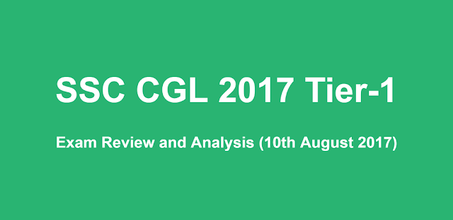 SSC CGL 10th August 2017 Review and Analysis