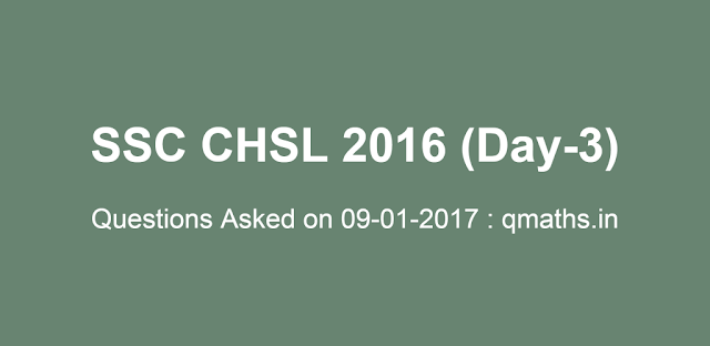09 January SSC CHSL Questions Asked (Memory Based)