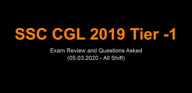SSC CGL 2019 Tier 1 (Day 3 Analysis, Tips and Questions asked) All Shifts