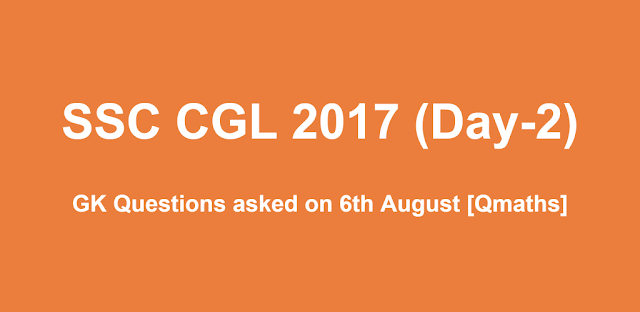 SSC CGL 2017 Questions asked 6 August 2017