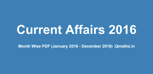 Month Wise Current Affairs 2016 (Jan - Dec) Pocket PDF Download