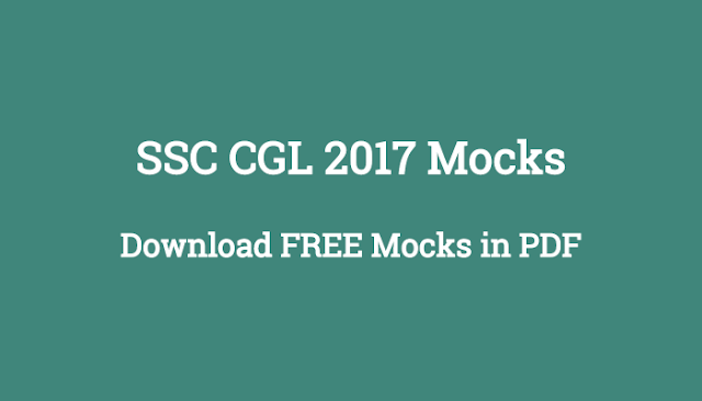SSC CGL 2017 Ten Free Mock Test with Solution PDF Download