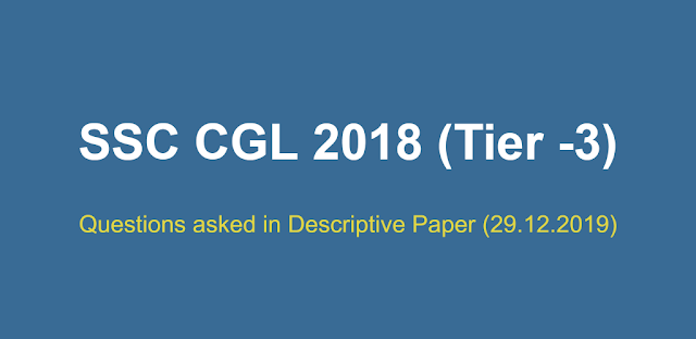 SSC CGL 2018 Tier 3 Essay & Letter asked (29-12-2019)