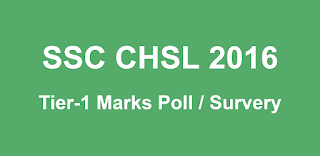 SSC CHSL 2016 Tier-1 Marks Survey