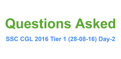 SSC CGL 2016 Tier-1 Questions asked on 28-08-2016 Day 2