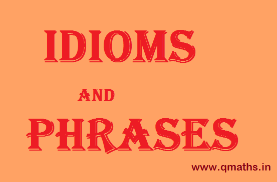 Most Important Idioms and Phrases for SSC CGL, Bank, and Other exams